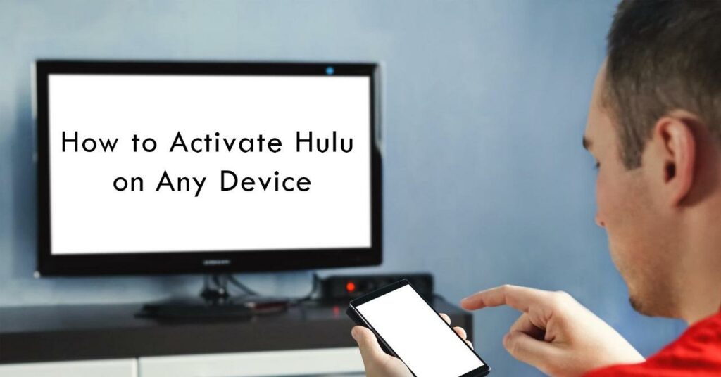 Hulu Activate Smart TV Explained - Unlocking The Potential!