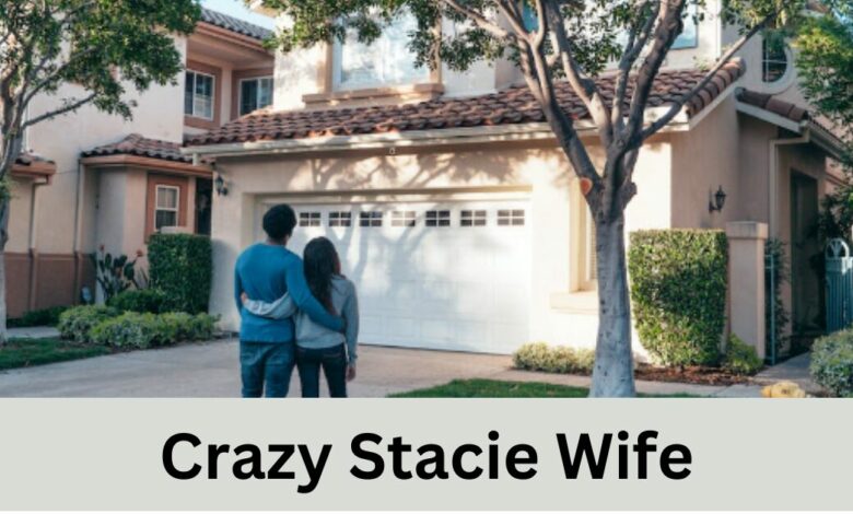 Crazy Stacie Wife